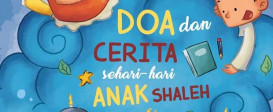 Doa dan Cerita Sehari-hari Anak Shaleh