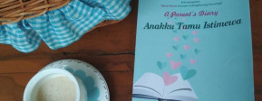 A Parent's Diary: Anakku Tamu Istimewa