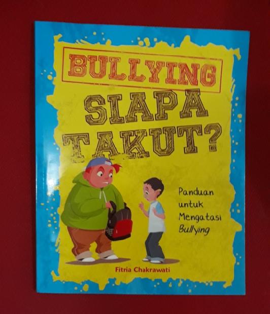 Bullying, Siapa Takut?