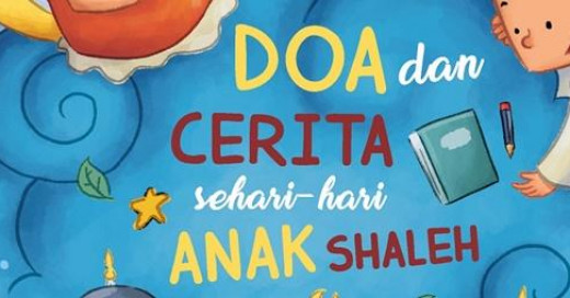 Doa dan Cerita Sehari-hari Anak Shaleh