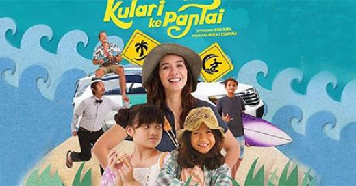 Kulari Ke Pantai: Film Perjalanan Keluarga yang Wajib Ditonton